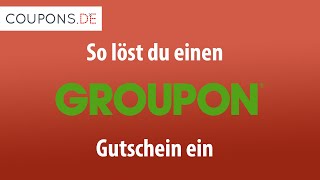 Groupon Gutschein einlösen – So geht’s [upl. by Meli]