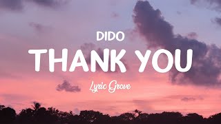 Dido  Thank You Lyrics [upl. by Tnecnev123]