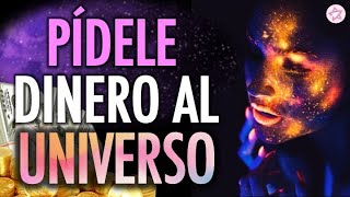 💰¿Cómo Pedir Dinero Al Universo Escucha Este Audio Y Aprende A Manifestar LA ABUNDANCIA En Tu Vida [upl. by Ahsenyl]