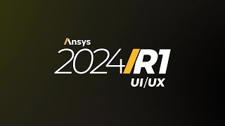 Ansys 2024 R1 Elevating Interface and Experience [upl. by Liamaj]