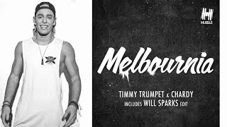 Timmy Trumpet amp Chardy  Melbournia Will Sparks Remix [upl. by Shaffert557]