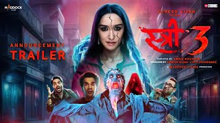 STREE 3  Official Trailer  Update  Akshay Kumar Shraddha  Rajkumar Rao Stree 3 Movie Update [upl. by Damas780]