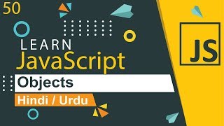 JavaScript Objects Tutorial in Hindi  Urdu [upl. by Auqenehs]