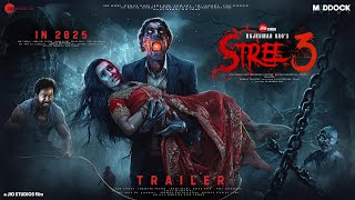 STREE 3  Trailer  Akshay Kumar  Shraddha Kapoor  Rajkumar Rao  Pankaj Tripathi in Cinemas 2025 [upl. by Brause117]