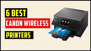 Best Home Printers 2024 don’t buy one before watching this Best Canon Wireless Printers [upl. by Hagood992]