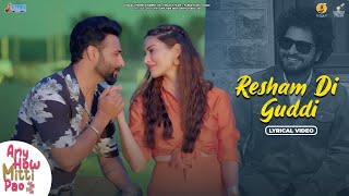 Resham Di Guddi Lyrical Video Gurshabad  Harish Verma  Amyra Dastur  Simran  Gurmeet Singh [upl. by Miarzim]