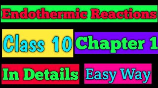 Endothermic Reaction  Endothermic Reaction Class 10  Endothermic Reaction Examples  reactions [upl. by Skipper912]