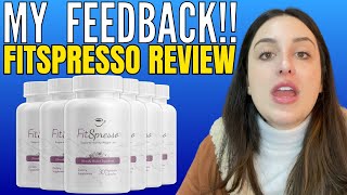 FITSPRESSO   MY FEEDBACK   FitSpresso Reviews  Fitspresso Weight Loss Supplement 2024 [upl. by Odnalor]