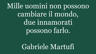 Aforismi di Gabriele Martufi Pensieri sulla Vita e sullUomo Citazioni Massime Frasi 19 [upl. by Kinnie]