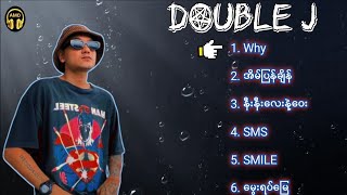 DOUBLE J  Best Song Collection [upl. by Ylecic431]