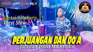 FARIS KENDANG SANTAI BANGET LAGU PERJUANGAN DAN DOA CAKK BRODIN BER ULAH LAGI  fyp tik tok [upl. by Auhsej]