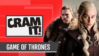 The COMPLETE Game of Thrones Recap  CRAM IT [upl. by Erodasi]