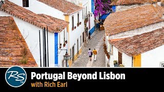 Portugal Beyond Lisbon with Rich Earl  Rick Steves Travel Talks [upl. by Marsland]