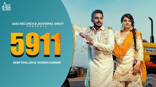 5911 Official Video Deep Dhillon amp Sudesh Kumari  Jaismeen Jassi  Karamjit Puri  Music Empire [upl. by Eivad]