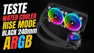 Teste do Water Cooler Rise Mode Black 240mm ARGB [upl. by Eilema]