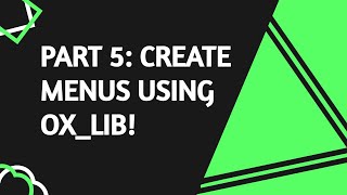 Create Menus Using Ox Lib  Part 5 [upl. by Aiset181]