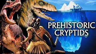 The Prehistoric Cryptid Iceberg Explained [upl. by Yerga]