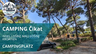 Camping CIKAT  Mali Lošinj  Kroatien 🌊🏖  Campingplatz Check [upl. by Onaimad]