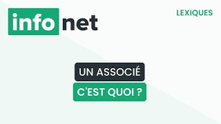 Un associé cest quoi  définition aide lexique tuto explication [upl. by Dav687]