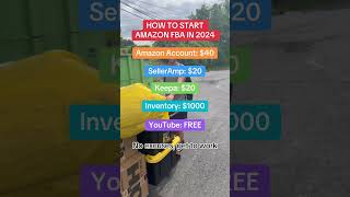 How To Start Amazon FBA 2024 [upl. by Ennovi]