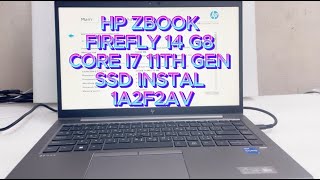 HP ZBOOK FIREFLY 14 G8 I7 11TH GEN SSD INSTAL  1A2F2AV [upl. by Aibos]