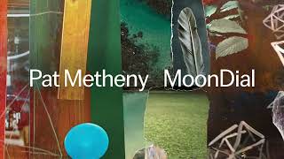 Pat Metheny  Everything Happens To MeSomewhere Official Audio [upl. by Esaertal]