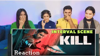 Kill Movie Reaction  INTERVAL 🥵 P5  Raghav Juyal  Lakshya [upl. by Assilem]