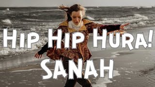 Sanah  Hip hip hura Tekst  Lyrics [upl. by Genny]