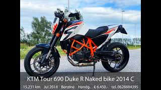 KTM Tour 690 Duke R Naked bike 2014 CONCOURSTAAT [upl. by Anthiathia]