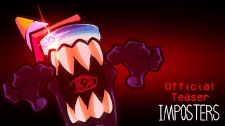 Imposters Official Teaser Trailer  Vs Imposter Evil Imposter the Series [upl. by God561]