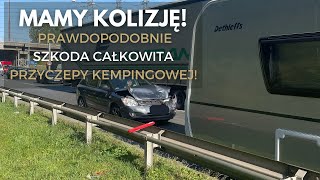 MIELIĹšMY KOLIZJÄ PRAWDOPODOBNIE SZKODA CAĹKOWITA NASZEJ PRZYCZEPY KEMPINGOWEJ [upl. by Sibyl]