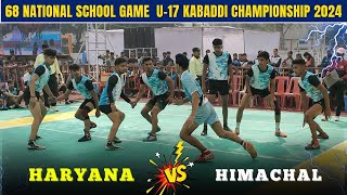 Haryana vs Himachal Pradesh National Kabaddi Match  68 National school game kabaddi match 2024 [upl. by Acireed]