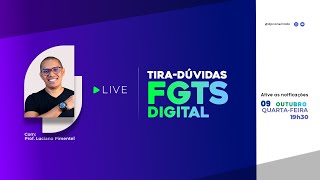 LIVE TIRADÚVIDAS FGTS DIGITAL I 0910 ÀS 19h30 com Prof Luciano Pimentel [upl. by Ojadnama]