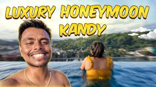 Honeymoon ගිය නුවර තියෙන සැප hotel එක දවසකට 50000ක් kandy honeymoon [upl. by Korie7]