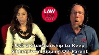 Use a guardianship to keep sibling from ripping off parent [upl. by Ridinger]