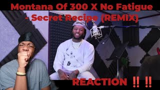 BARS ARE UNMATCHED Montana Of 300 X No Fatigue  Secret Recipe REMIX REACTION [upl. by Winer]