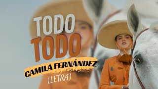 Todo Todo  Camila Fernández Vídeo Oficial  Letra [upl. by Schrader]