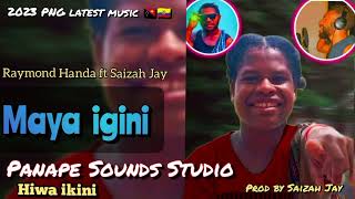 Maya IginiRaymond HandaftSaizah Jay2023MuzikProd BySaizah JayPanape Sounds Studio [upl. by Iloj]