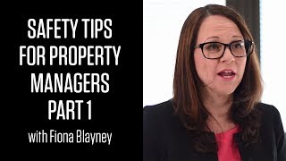 Safety Tips for Property Managers with Fiona Blayney  PART 1 [upl. by Weixel]