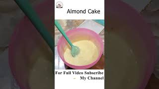 Almond cake Recipe familykitchen cake shorts cooking homemaderecipes  recipe cookingrecipes [upl. by Niddala]