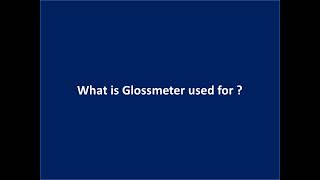 What is Glossmeter used for [upl. by Analli681]