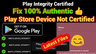 How to pass Device is not Certified  Latest 100 Athentic for All Firmwares and Rooted Devices [upl. by Mandell]