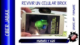 Como revivir un Huawei Y625 Brick [upl. by Saffian]