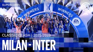 CLASSIC CLASH  FULL MATCH  MILAN 03 INTER  SUPERCOPPA 202223 ⚫🔵🇮🇹 [upl. by Ruder]