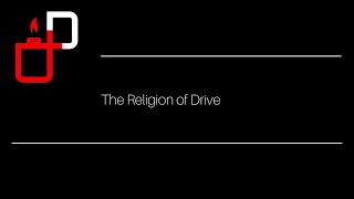 The Religion of Drive [upl. by Monika716]