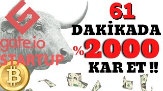 1 SAATTE 2000 KAR YAPMAK  GATE İO STARTUP LİSTELENMEMİŞ COİN NASIL ALINIR MÜKEMMEL AL SAT TAKTİĞİ [upl. by Voccola]