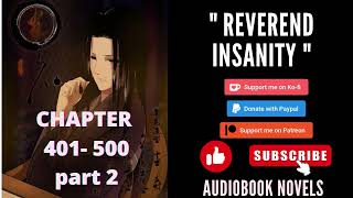 Reverend insanity – Chapter 401 to chapter 500  PART 2 [upl. by Anilasor]