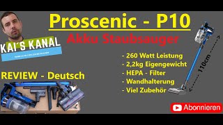 Proscenic P10  Akku Staubsauger  Bester Akkusauger 2020  Ausführlicher Test  REVIEW Deutsch [upl. by Carrillo]