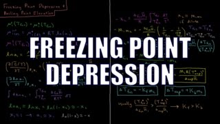 Chemical Thermodynamics 94  Freezing Point Depression [upl. by Nomled]