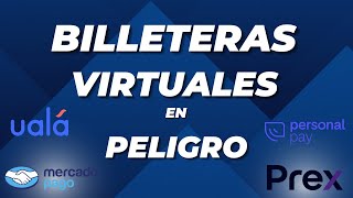 🚨 BILLETERAS VIRTUALES en PELIGRO Se viene la caida [upl. by Ainosal975]